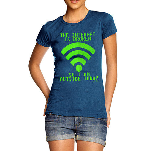 The Internet Is Broken Women's T-Shirt 