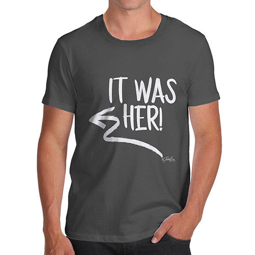 It Was Her! Men's T-Shirt