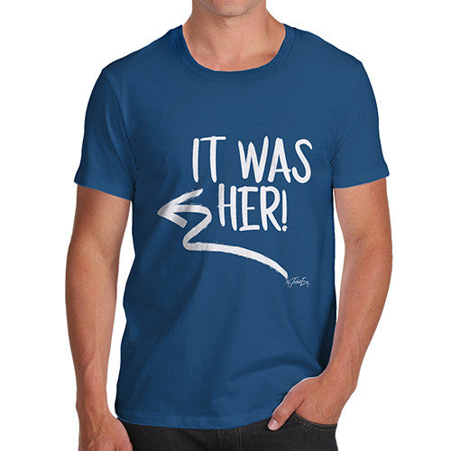 It Was Her! Men's T-Shirt