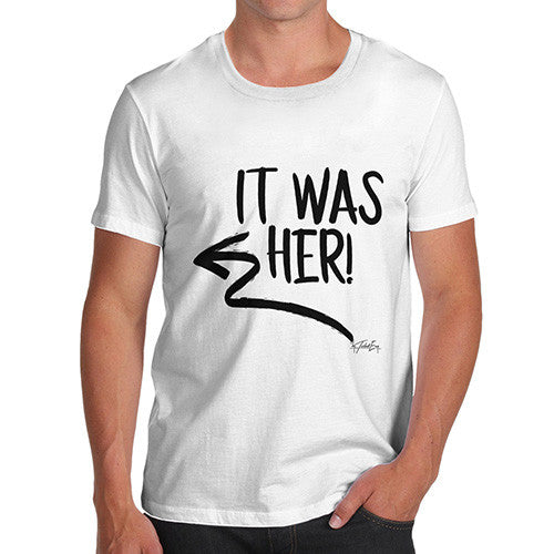 It Was Her! Men's T-Shirt