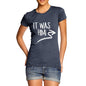 It Was Him! Women's T-Shirt 