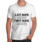 Last Name Hungry First Name Always Men's T-Shirt