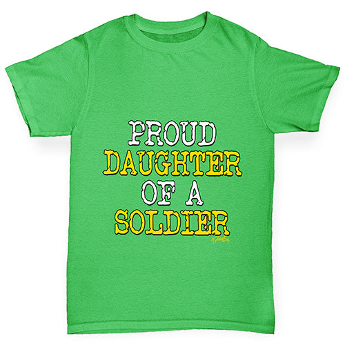 Proud Daughter Of A Soldier Girl's T-Shirt 