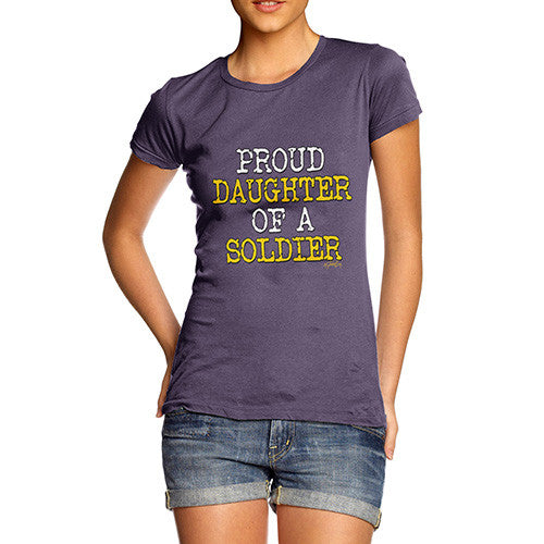 Proud Daughter Of A Soldier Women's T-Shirt 