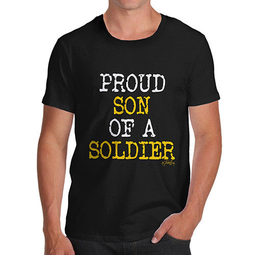 Proud Son Of A Soldier Men's T-Shirt