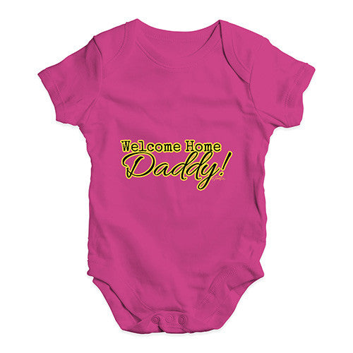 Welcome Home Daddy! Baby Unisex Babygrow Bodysuit Onesies