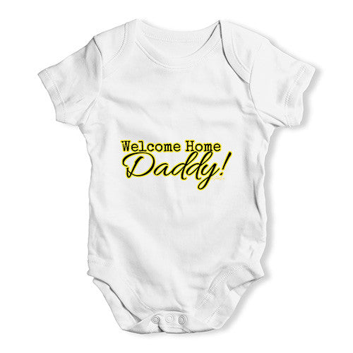 Welcome Home Daddy! Baby Unisex Babygrow Bodysuit Onesies