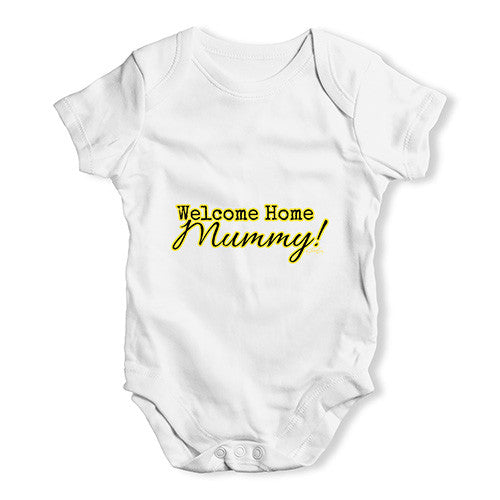 Welcome Home Mummy! Baby Unisex Babygrow Bodysuit Onesies