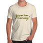 Welcome Home Mummy! Men's T-Shirt