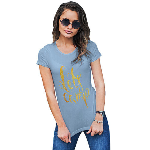 Let's Camp Women's T-Shirt 