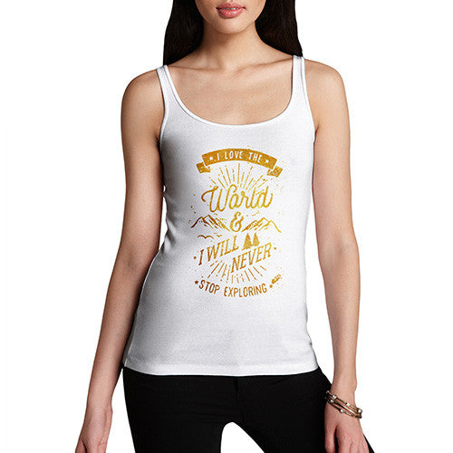 Never Stop Exploring Women's Tank Top