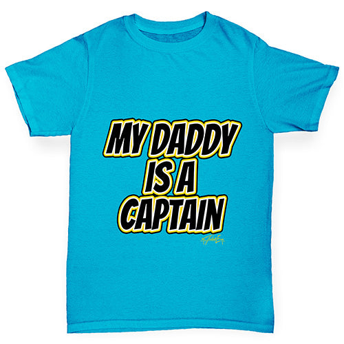My Daddy Is A Captain Boy's T-Shirt