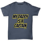 My Daddy Is A Captain Boy's T-Shirt