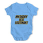 My Daddy Is A Lieutenant Baby Unisex Baby Grow Bodysuit