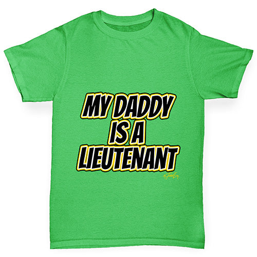 My Daddy Is A Lieutenant Boy's T-Shirt