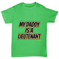 My Daddy Is A Lieutenant Boy's T-Shirt