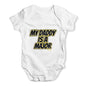 My Daddy Is A Major Baby Unisex Baby Grow Bodysuit