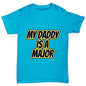 My Daddy Is A Major Boy's T-Shirt