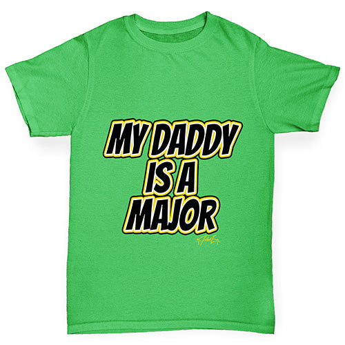 My Daddy Is A Major Boy's T-Shirt