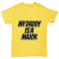 My Daddy Is A Major Boy's T-Shirt