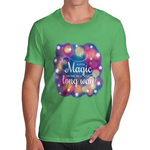 A Little Magic Can Take You A Long Way Men's T-Shirt