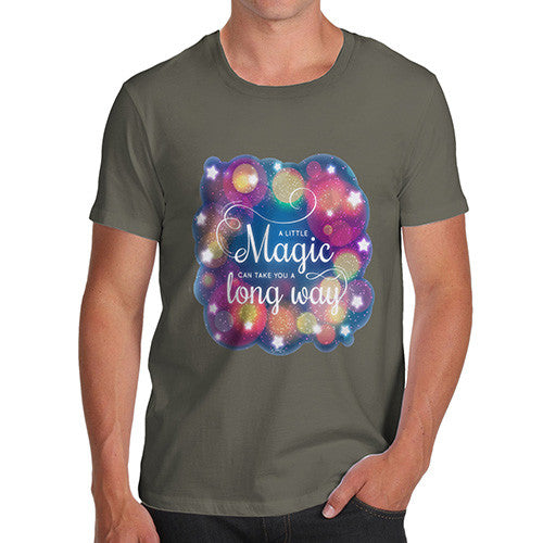 A Little Magic Can Take You A Long Way Men's T-Shirt