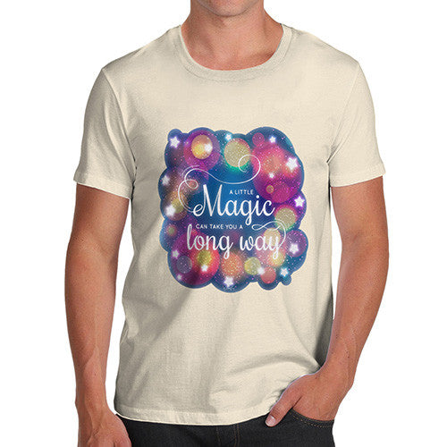 A Little Magic Can Take You A Long Way Men's T-Shirt