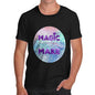 Magic Is Something You Make Men's T-Shirt