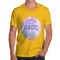 Those Who Don't Believe In Magic Men's T-Shirt