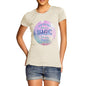 Those Who Don't Believe In Magic Women's T-Shirt 