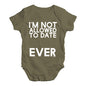 I'm Not Allowed To Date Baby Unisex Baby Grow Bodysuit