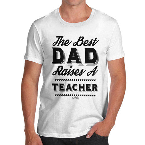 Personalised The Best Dad Raises Men's  T-Shirt