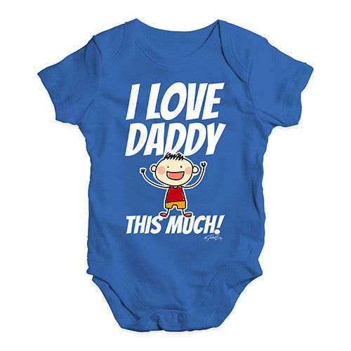 I Love Daddy This Much Boy Baby Unisex Baby Grow Bodysuit