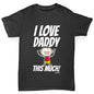 I Love Daddy This Much Boy Boy's 