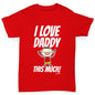 I Love Daddy This Much Boy Girl's 