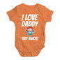 I Love Daddy This Much Girl Baby Unisex Baby Grow Bodysuit