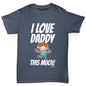 I Love Daddy This Much Girl Boy's 