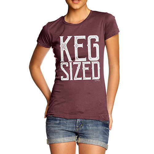 Keg Sized Women's T-Shirt 