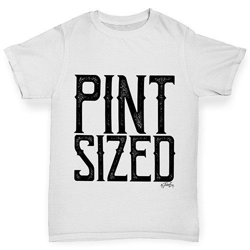 Pint Sized Boy's T-Shirt