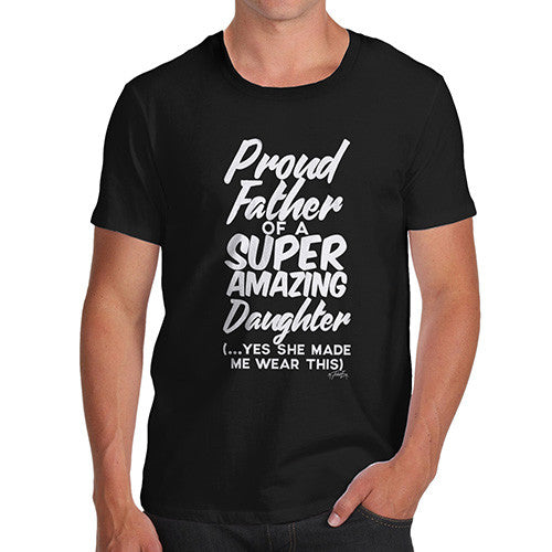 Proud Father Of A Super Daughter Men's T-Shirt