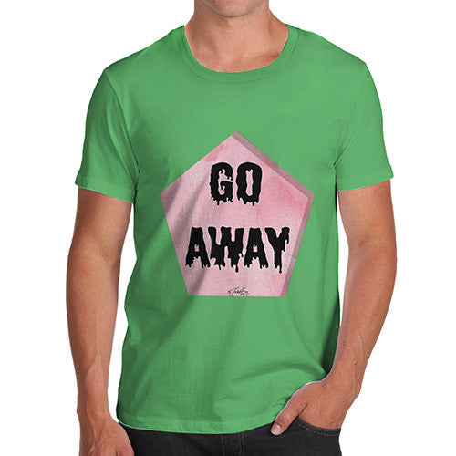 Go Away Men's T-Shirt