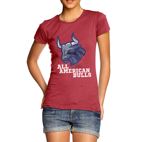 All American Bull Women's T-Shirt 