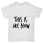 This Is Me Now  Girl's T-Shirt 