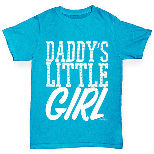 Daddy's Little Girl Girl's T-Shirt 