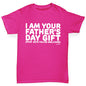 I Am Your Father's Day Gift Girl's T-Shirt 