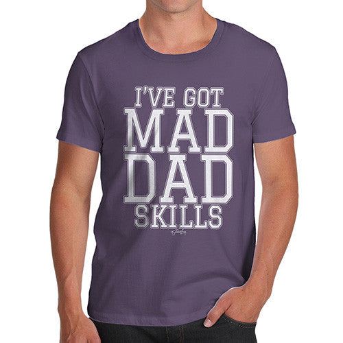 I've Got Mad Dad Skills Men's T-Shirt