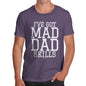 I've Got Mad Dad Skills Men's T-Shirt