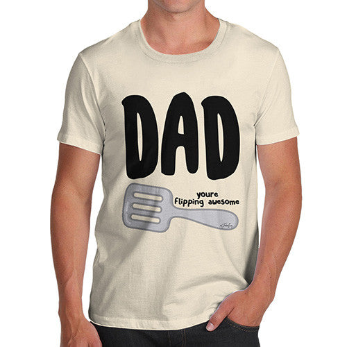 Dad You're Flipping Awesome Men's T-Shirt