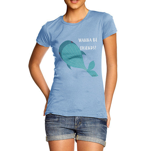 Wanna Be Friends? Women's T-Shirt 