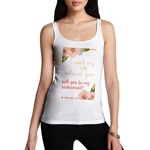 Will You Be My Bridesmaid Women's Tank Top